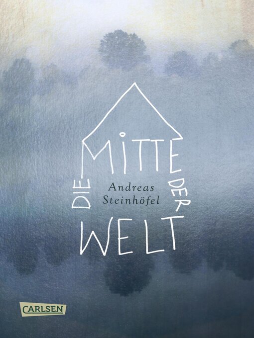 Title details for Die Mitte der Welt by Andreas Steinhöfel - Wait list